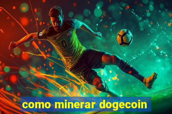 como minerar dogecoin